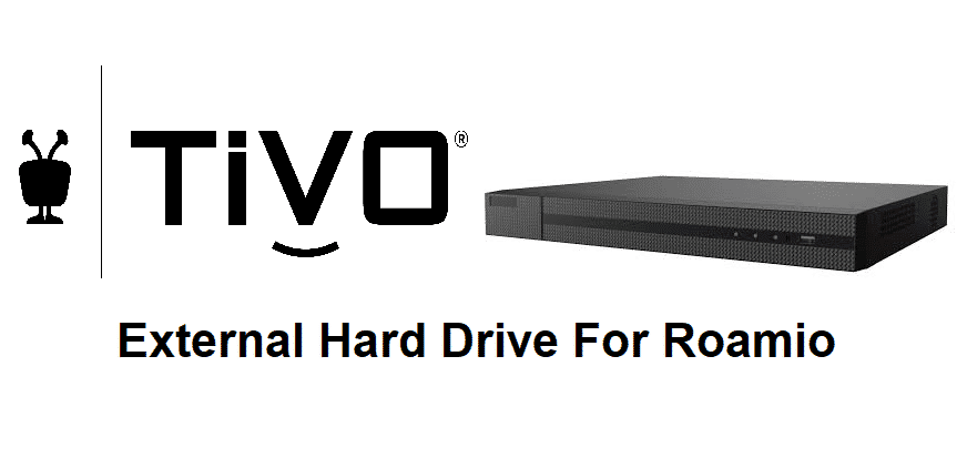 external hard drive for tivo roamio