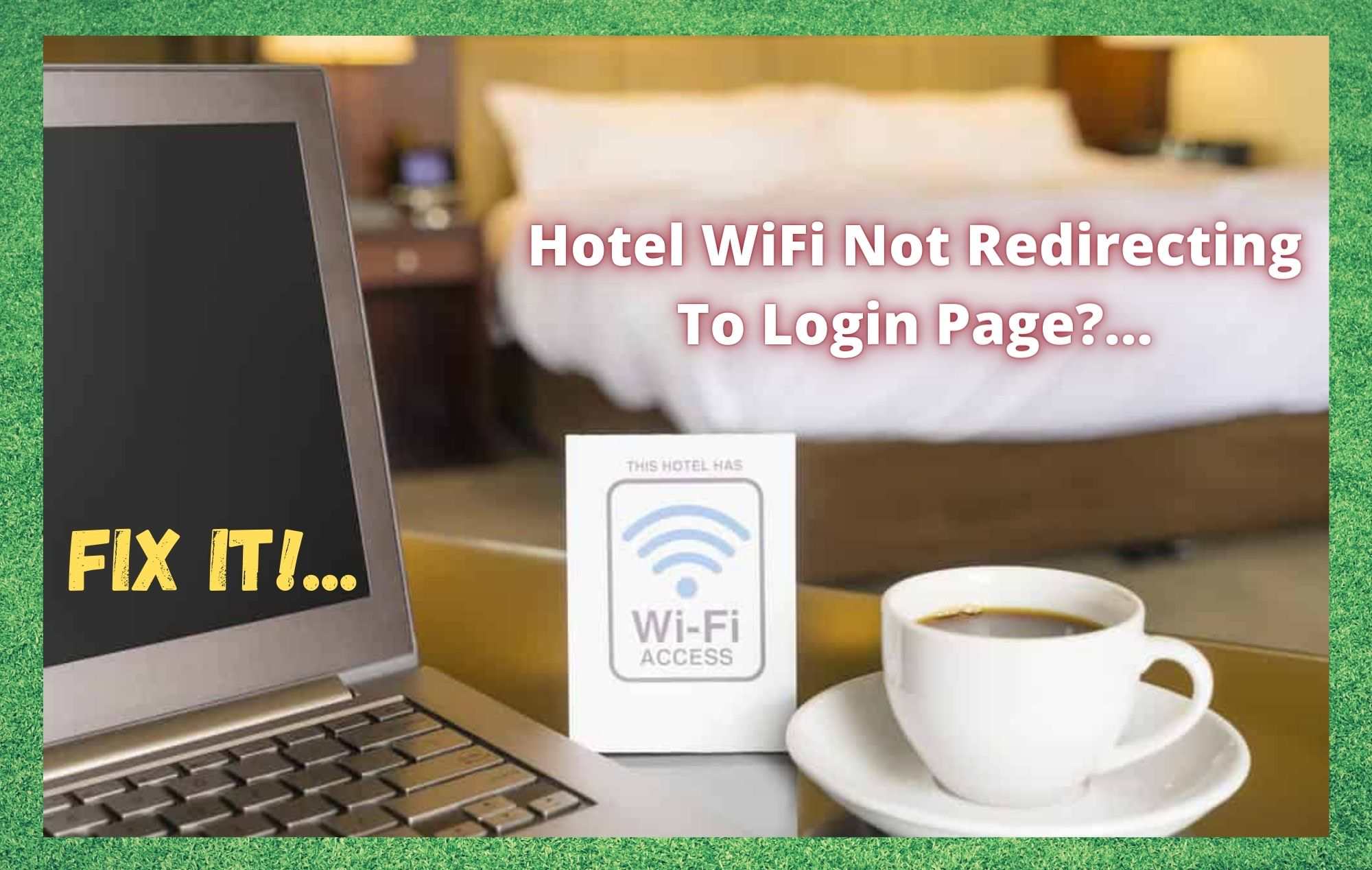 Hotel WiFi Not Redirecting To Login Page