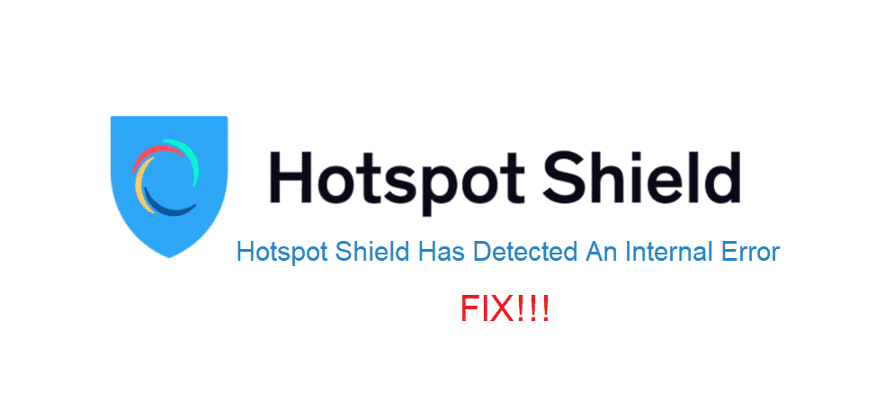 hotspot shield has detected an internal error