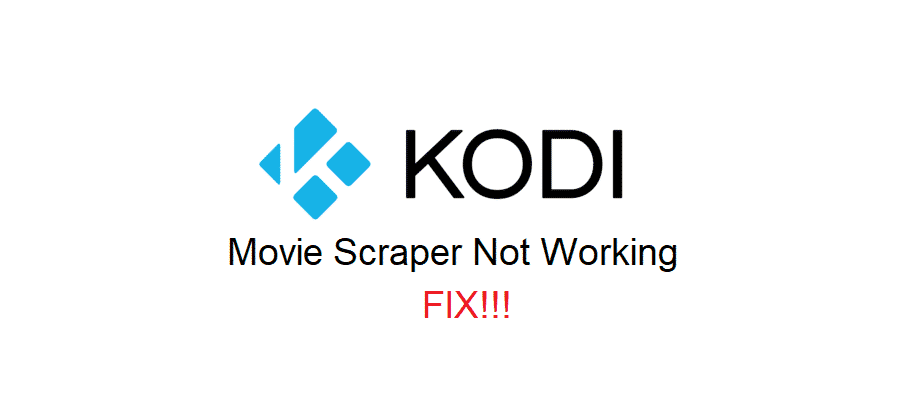 kodi movie scraper not working