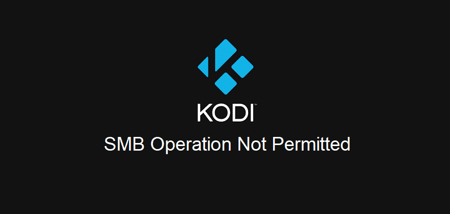 kodi smb operation not permitted