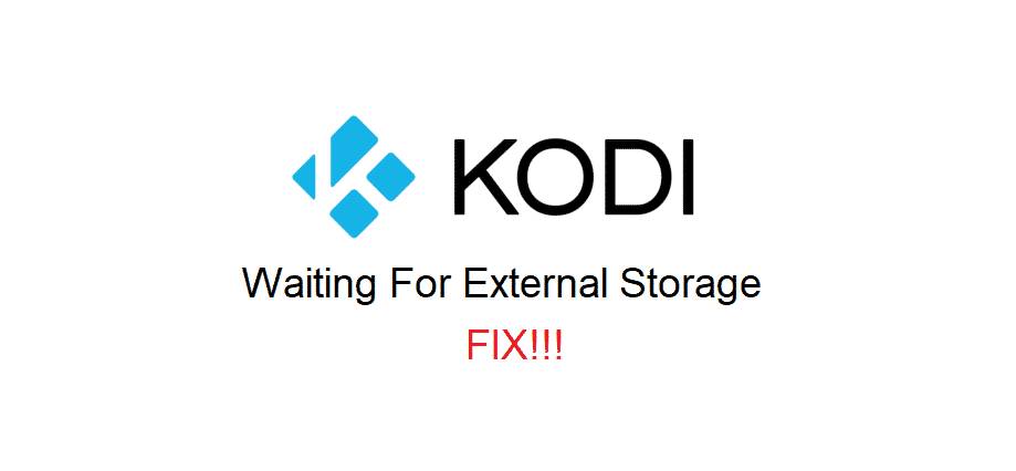 kodi waiting for external storage