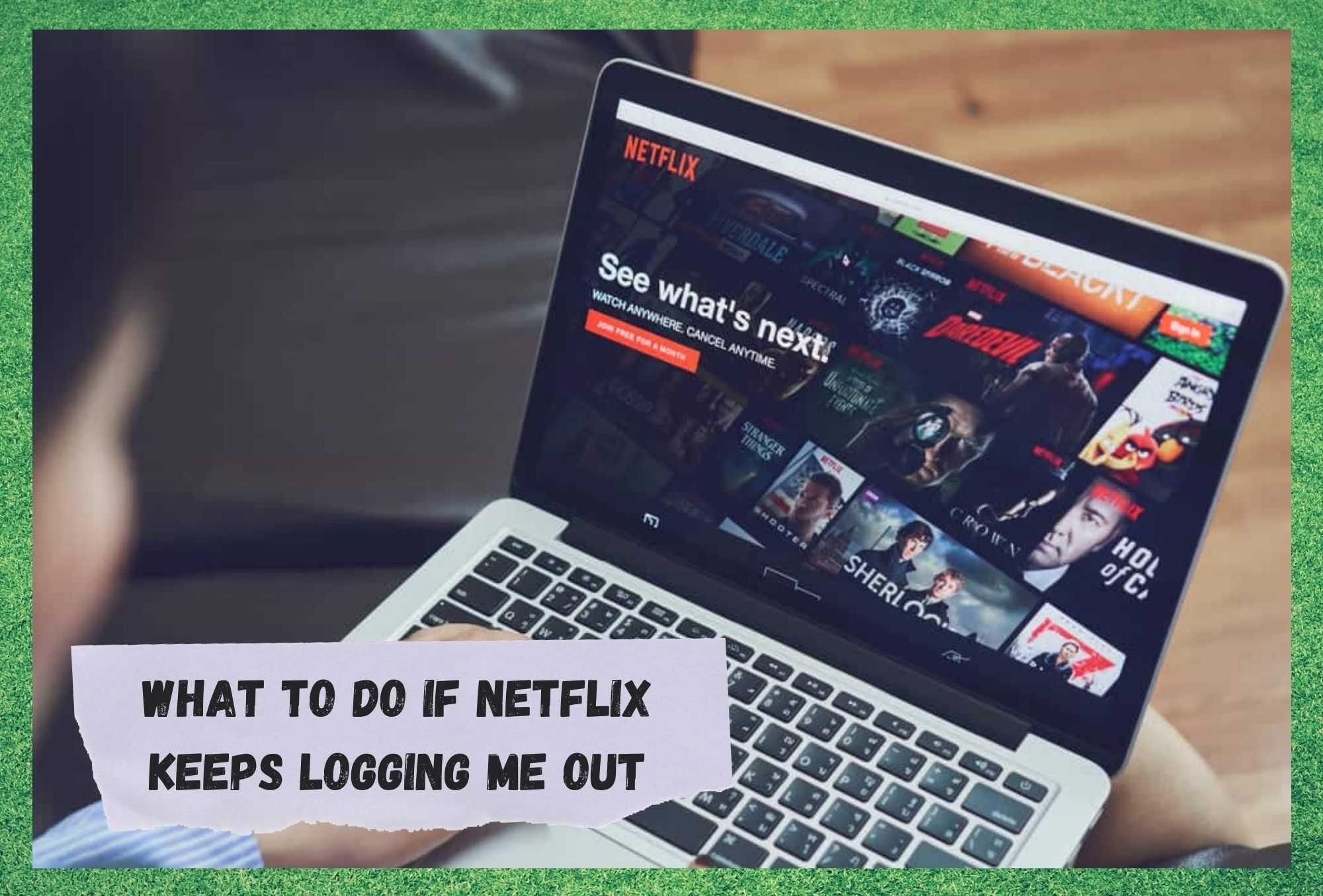 netflix keeps logging me out