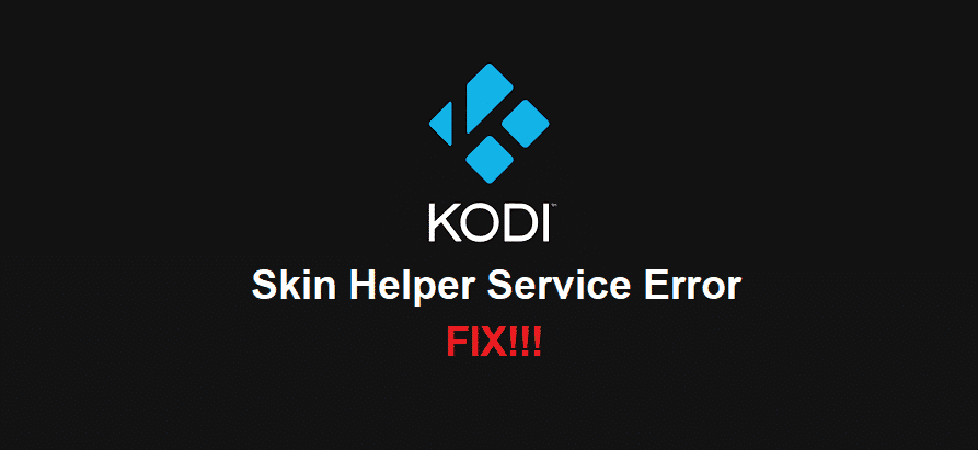 skin helper service error