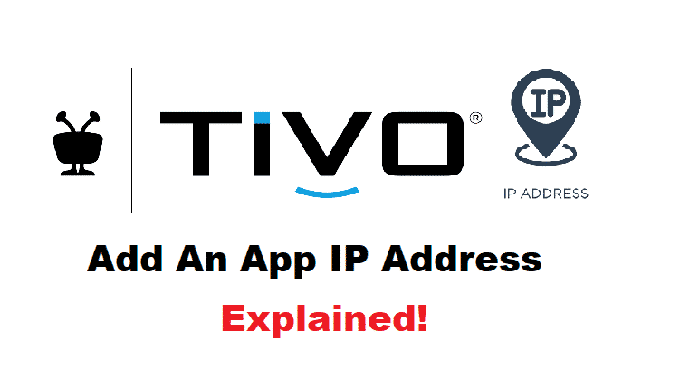 tivo add an app ip address