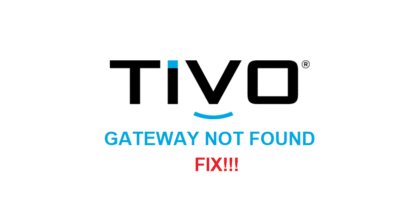 tivo gateway not found