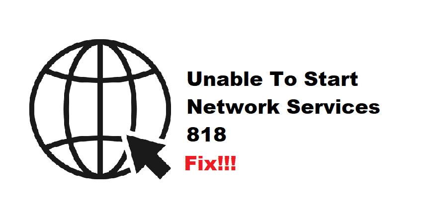 unable to start network services 818