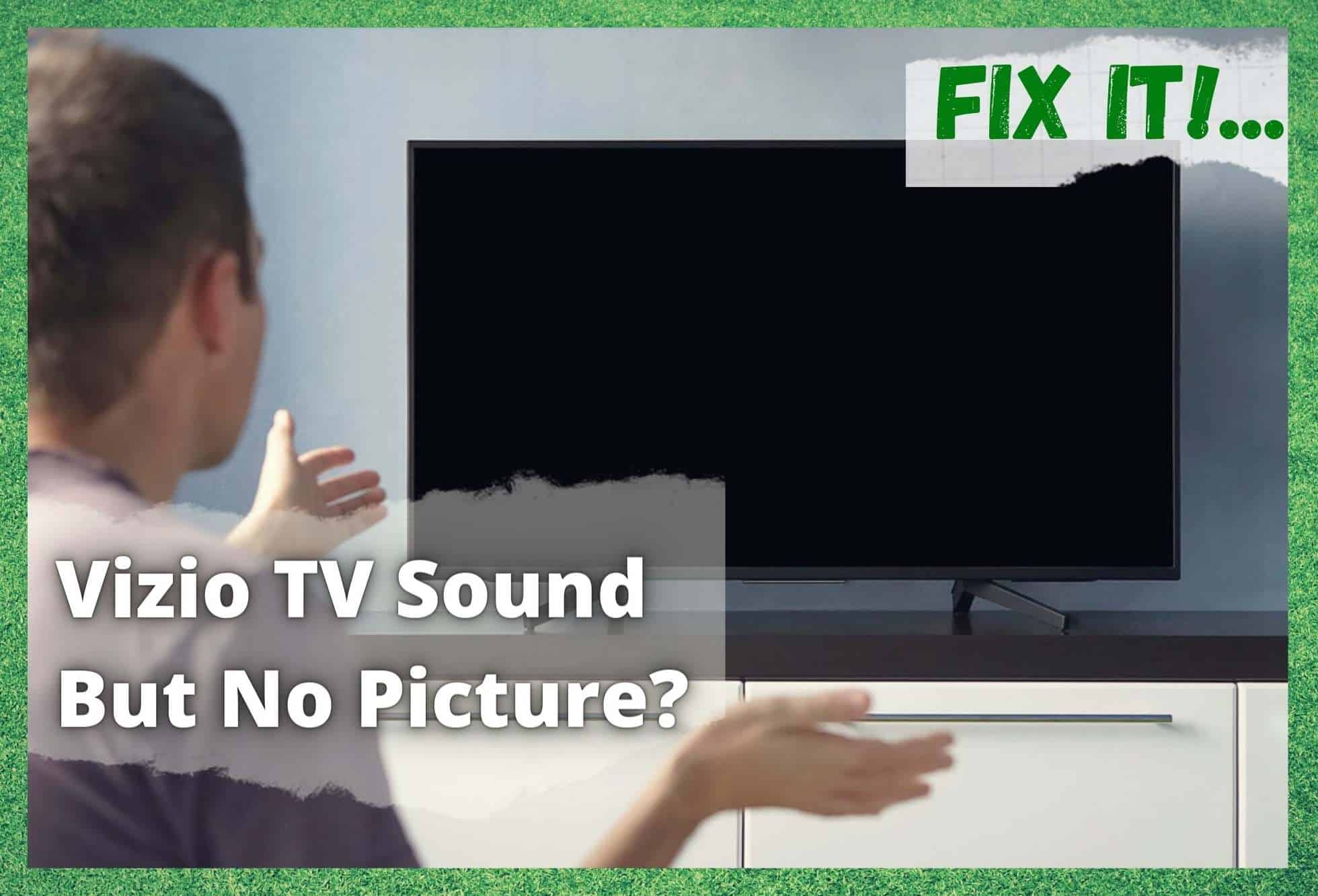 vizio tv sound but no picture