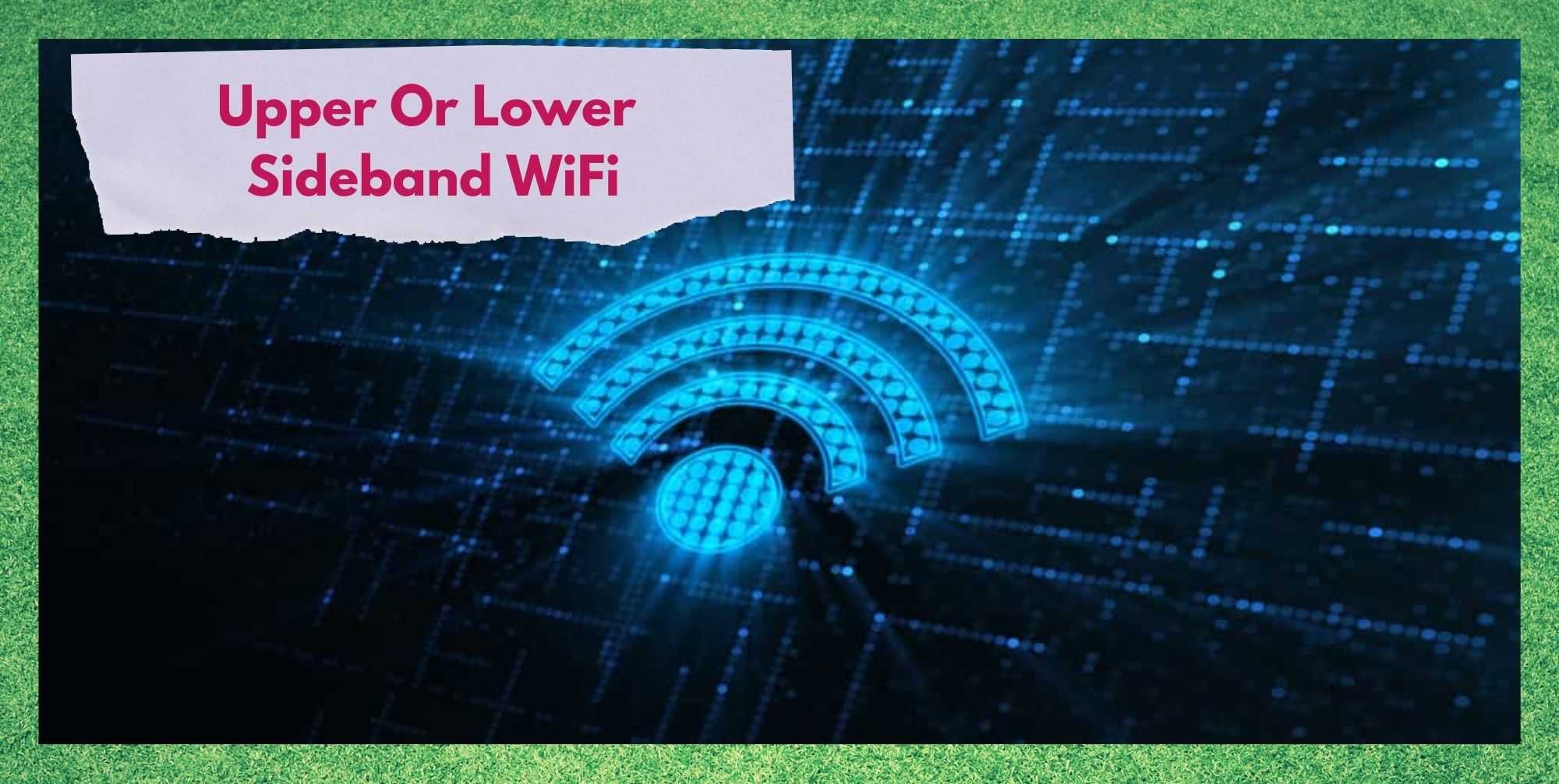upper or lower sideband wifi