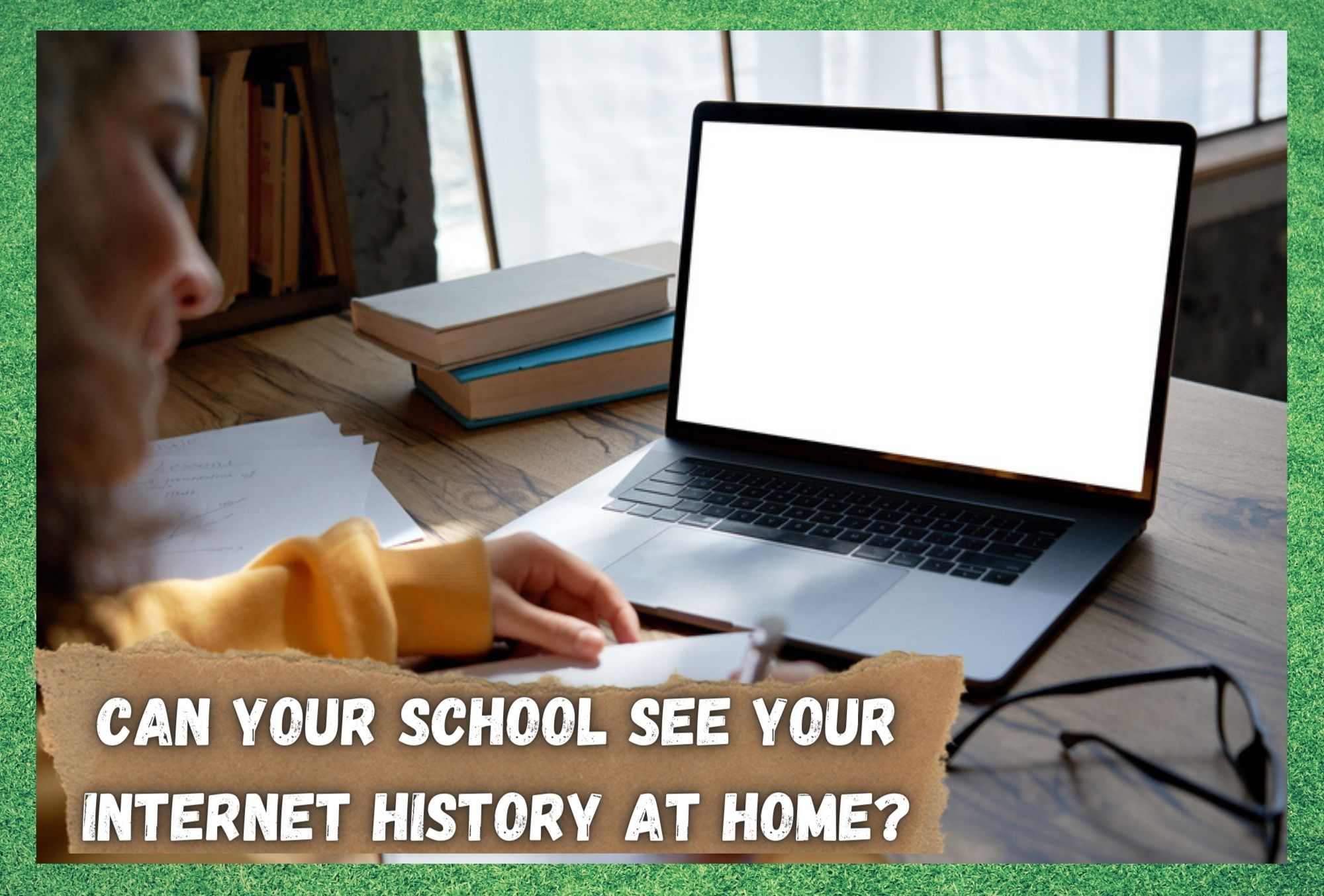 can your school see your internet history at home