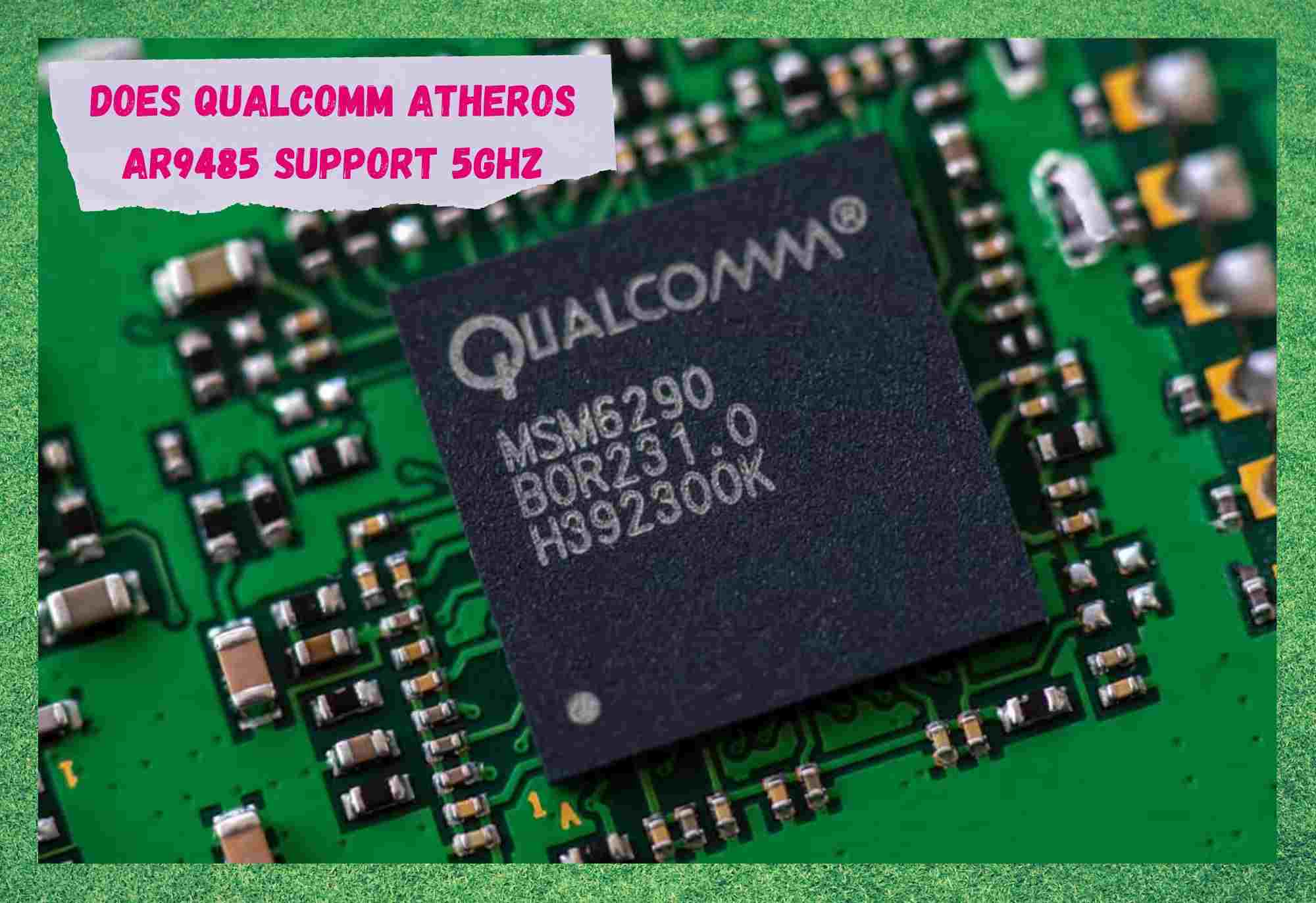 does qualcomm atheros ar9485 support 5ghz