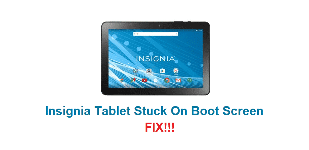 insignia tablet stuck on boot screen