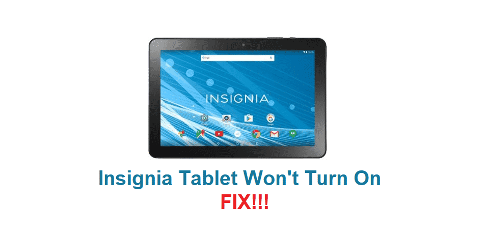 insignia tablet wont turn on
