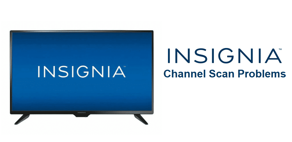 3 Ways To Fix Insignia Tv Channel Scan Problems Internet Access Guide