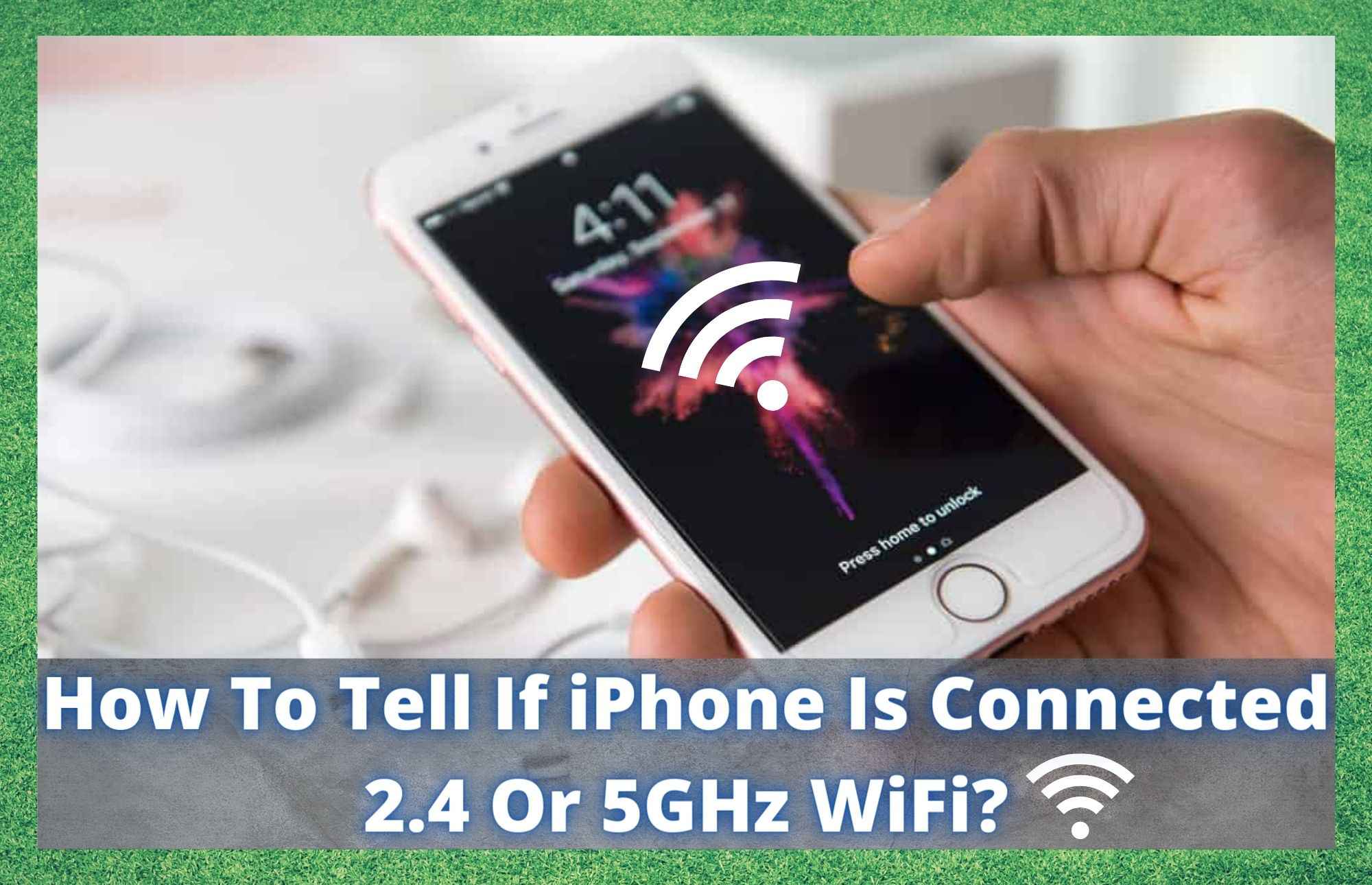 iPhone Connected 2.4 Or 5GHz WiFi