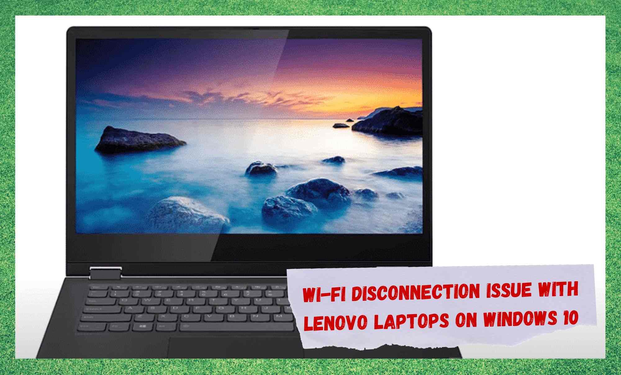 lenovo laptop keeps disconnecting from wifi windows 10