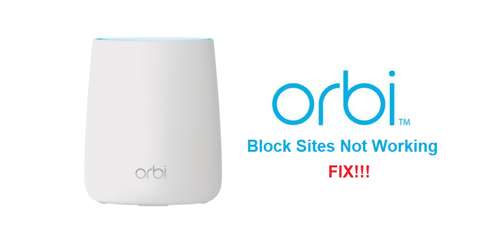 orbi block sites not working