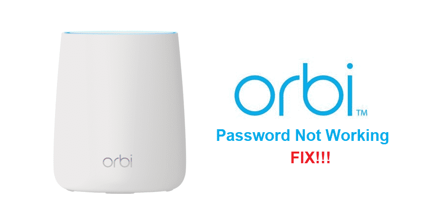 orbi password not working