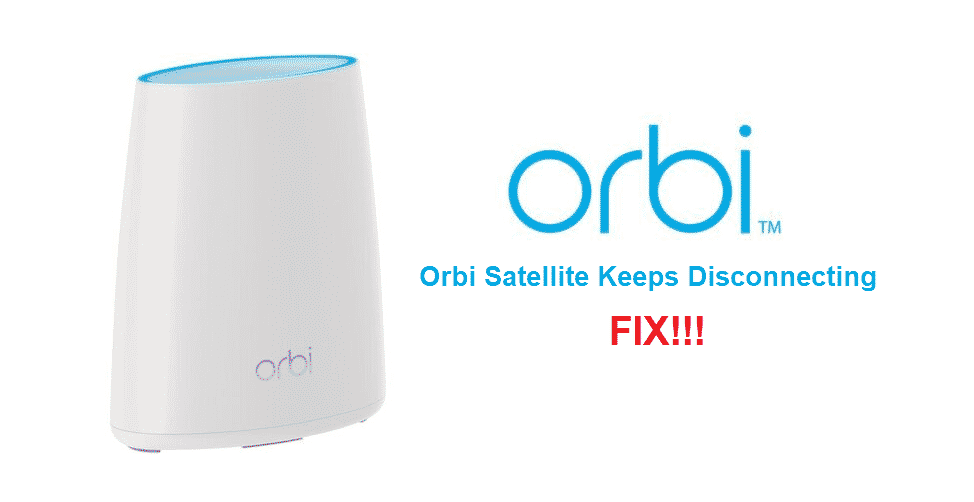 orbi satellite keeps disconnecting