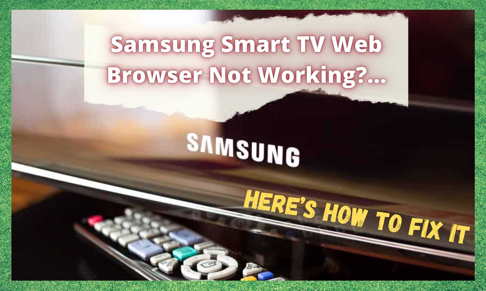 Samsung Smart TV Web Browser Not Working 5 Fixes Access Guide