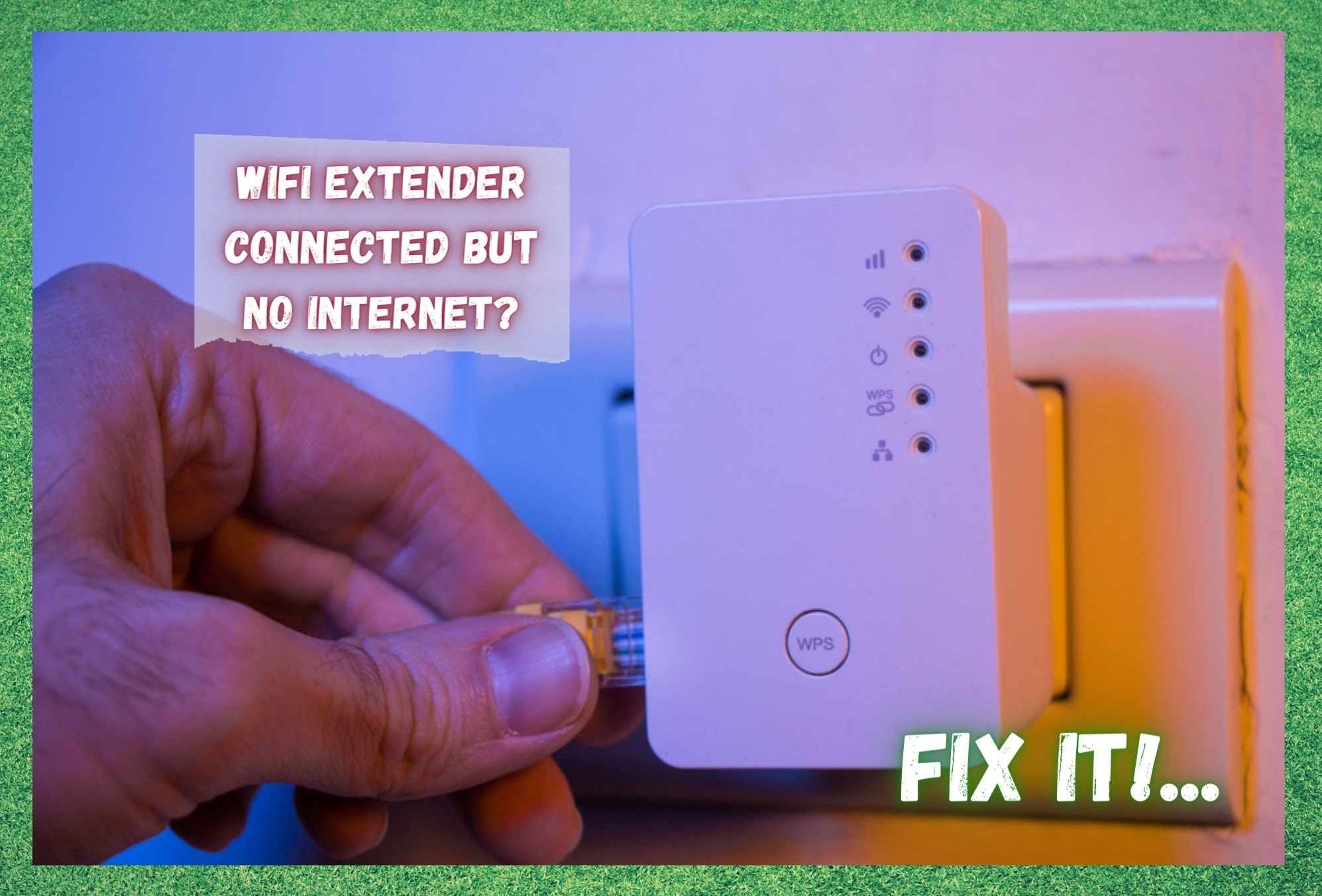 wifi extender connected but no internet