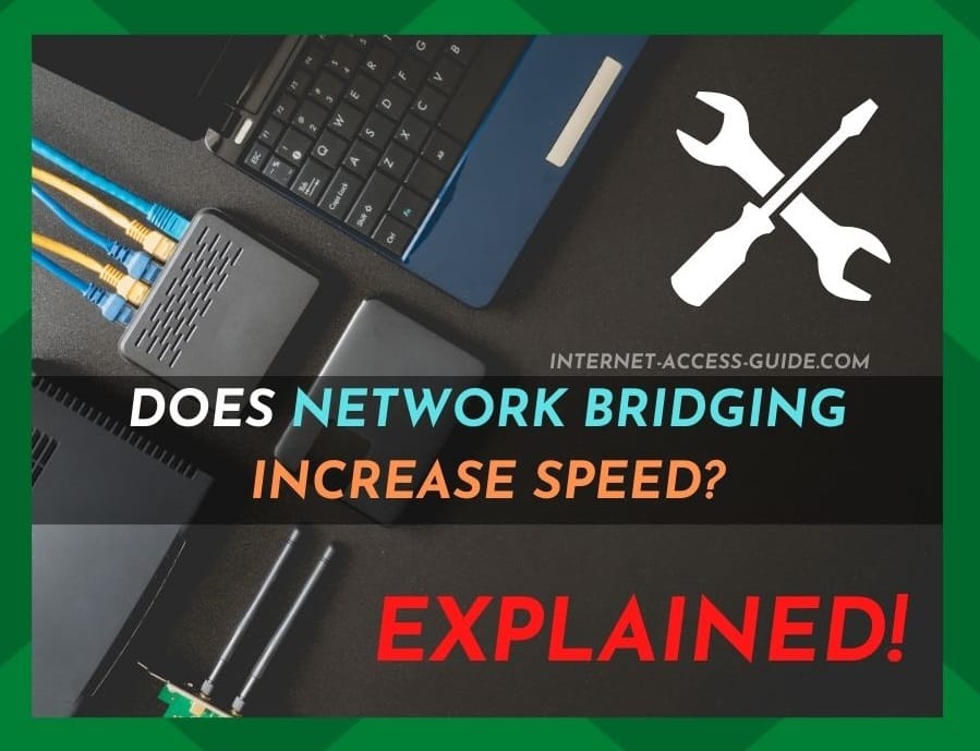 Does Bridging Connections Increase Speed