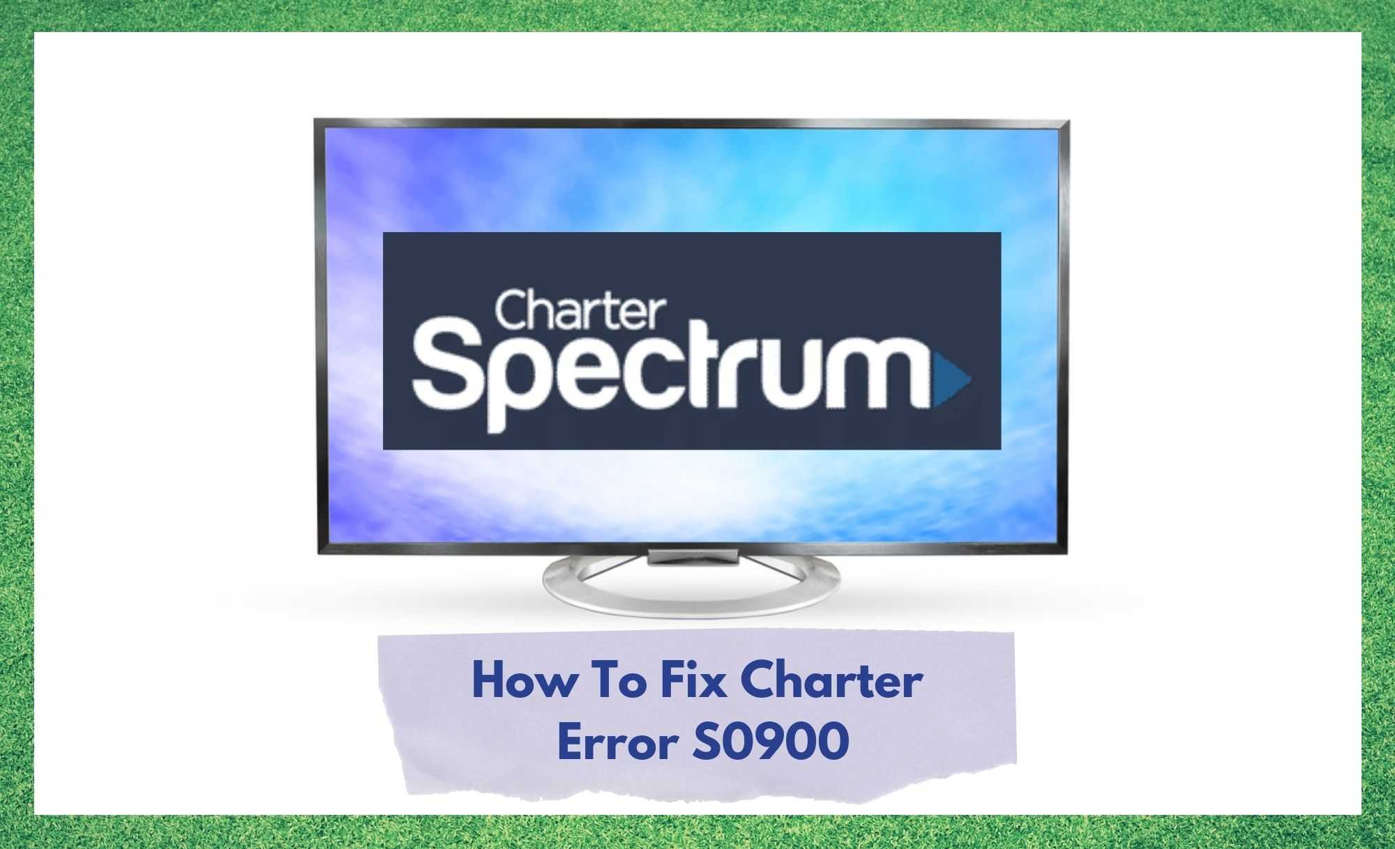 3 Ways To Fix Charter Error S0900 Access Guide