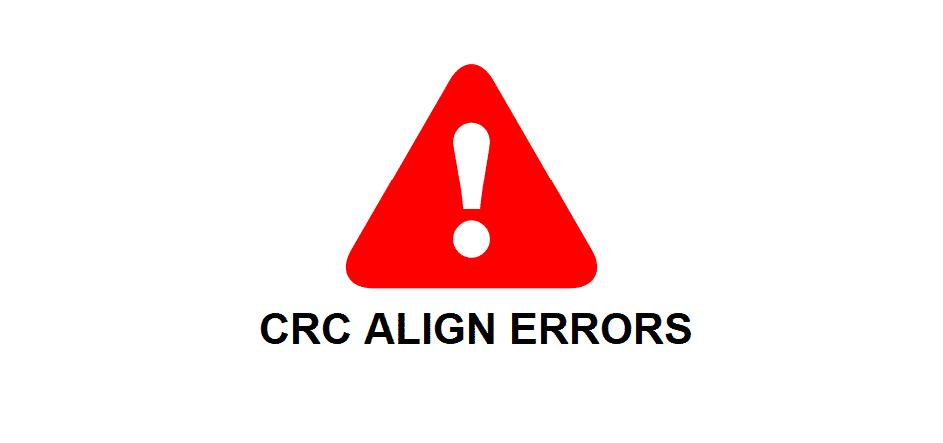 crc align errors