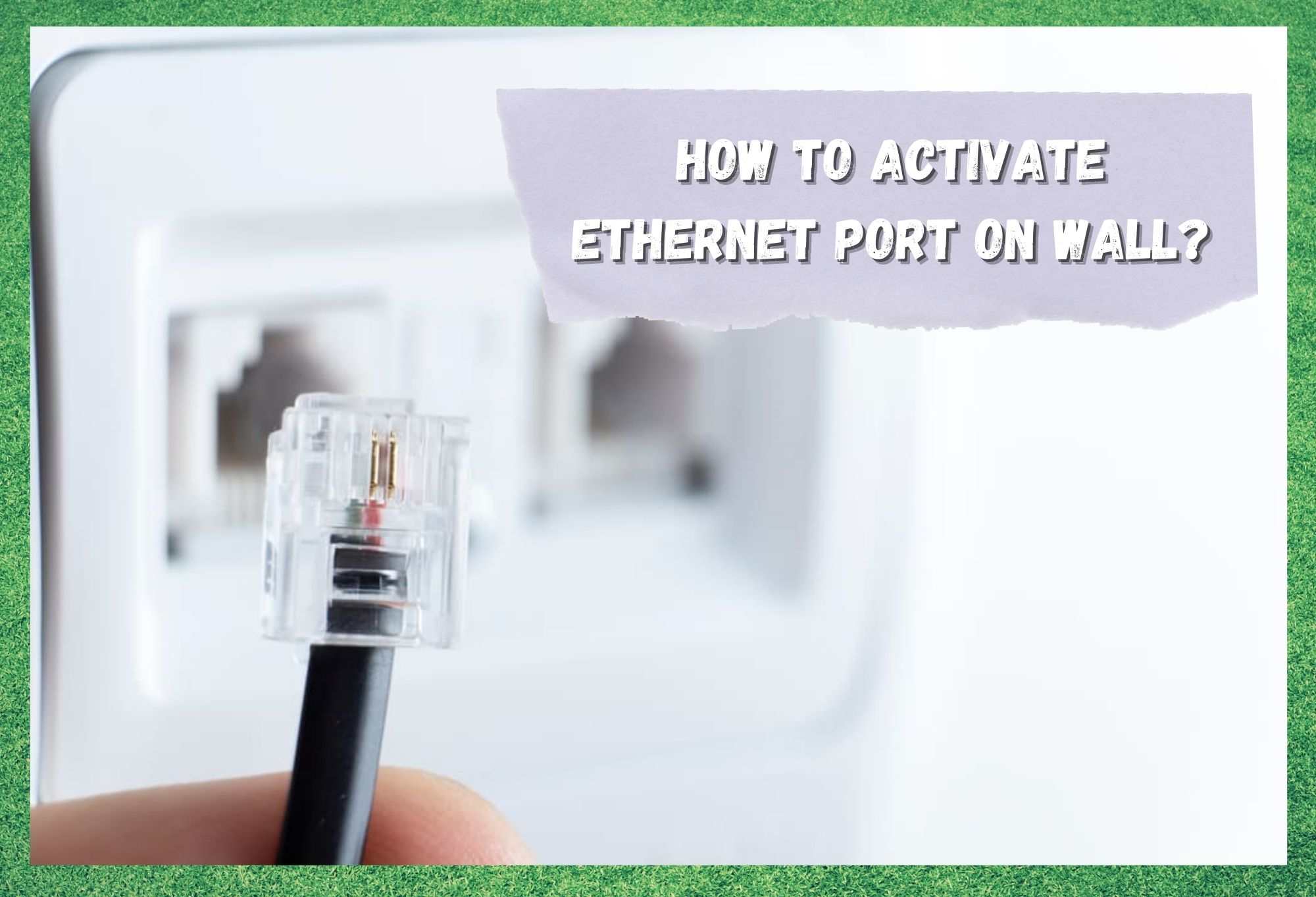 how to activate ethernet port on wall