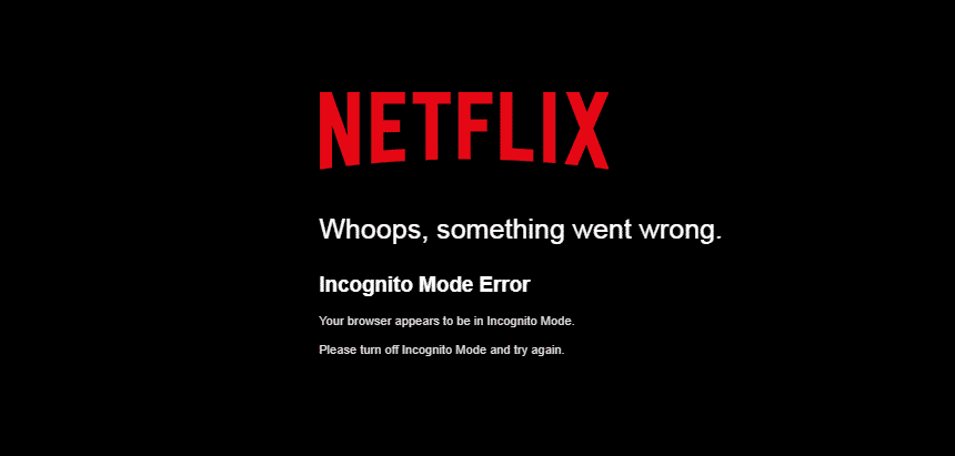 netflix says i'm in incognito mode