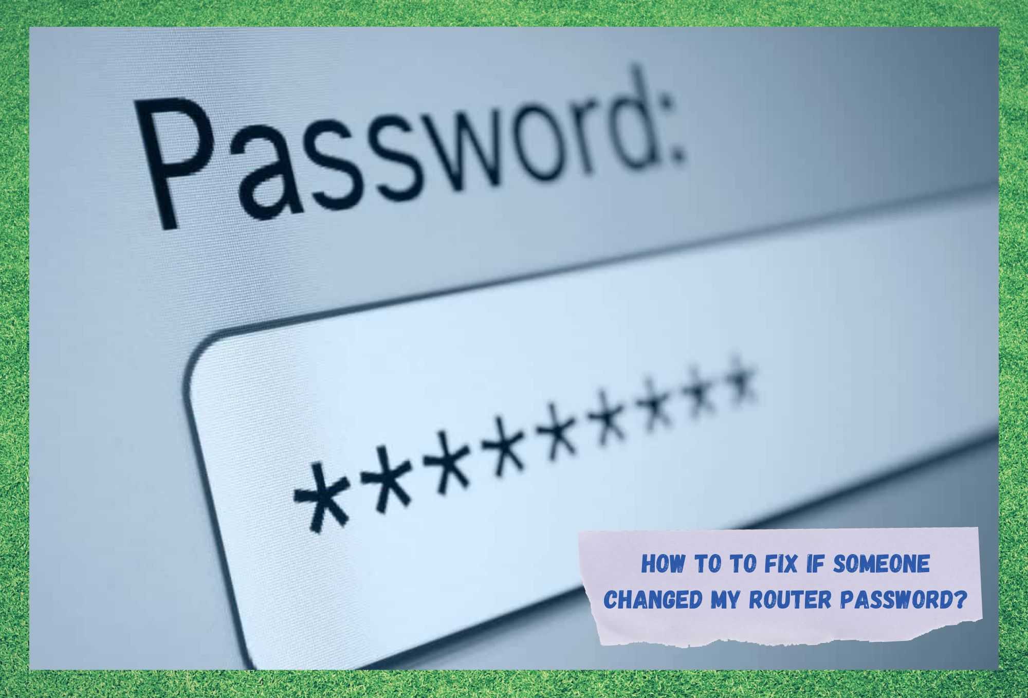 someone changed my router password
