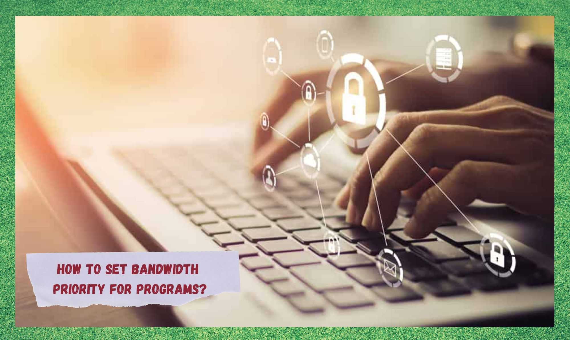 how to set bandwidth priority for programs