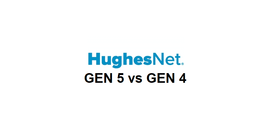 hughesnet gen 5 vs gen 4