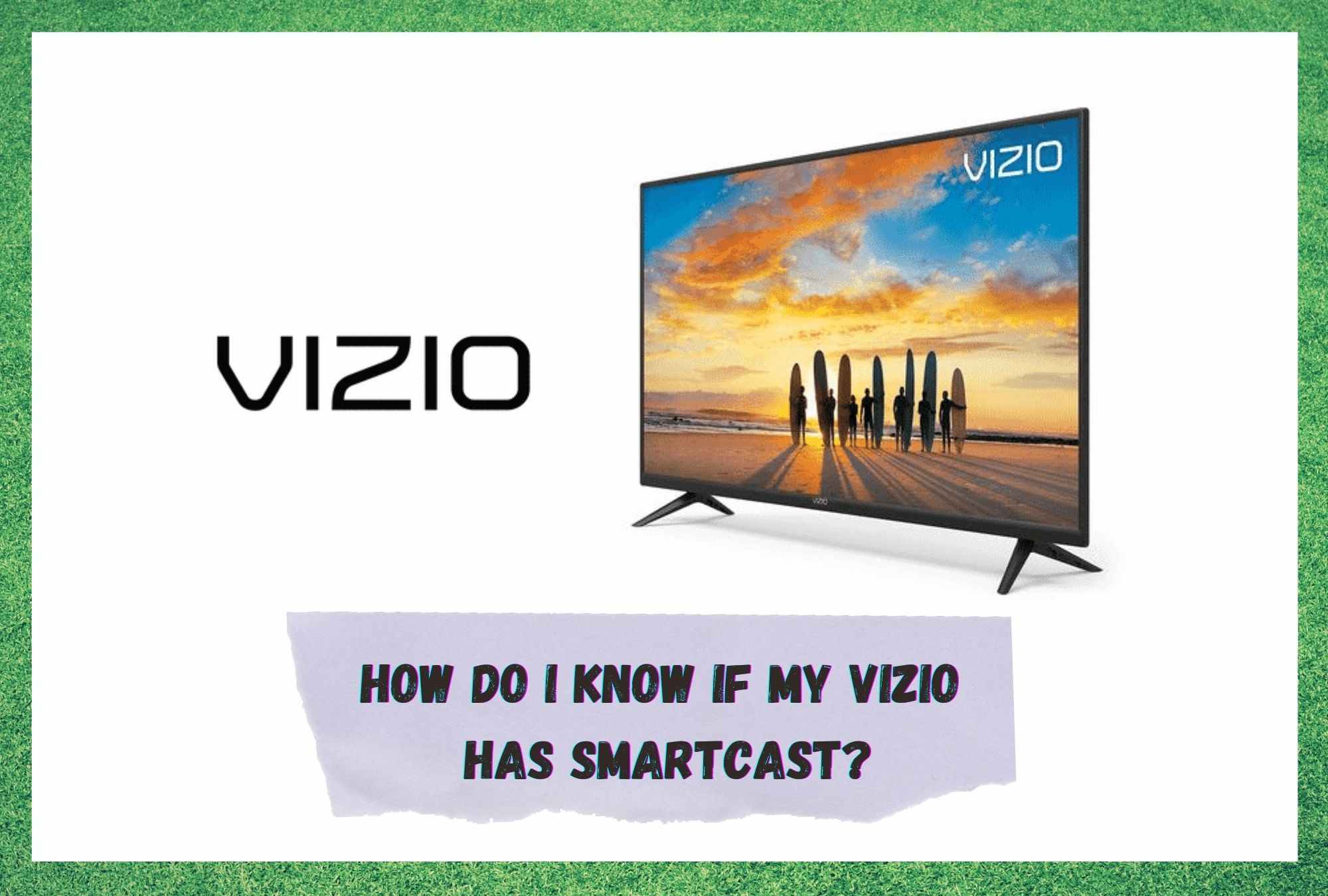 how do i know if my vizio has smartcast