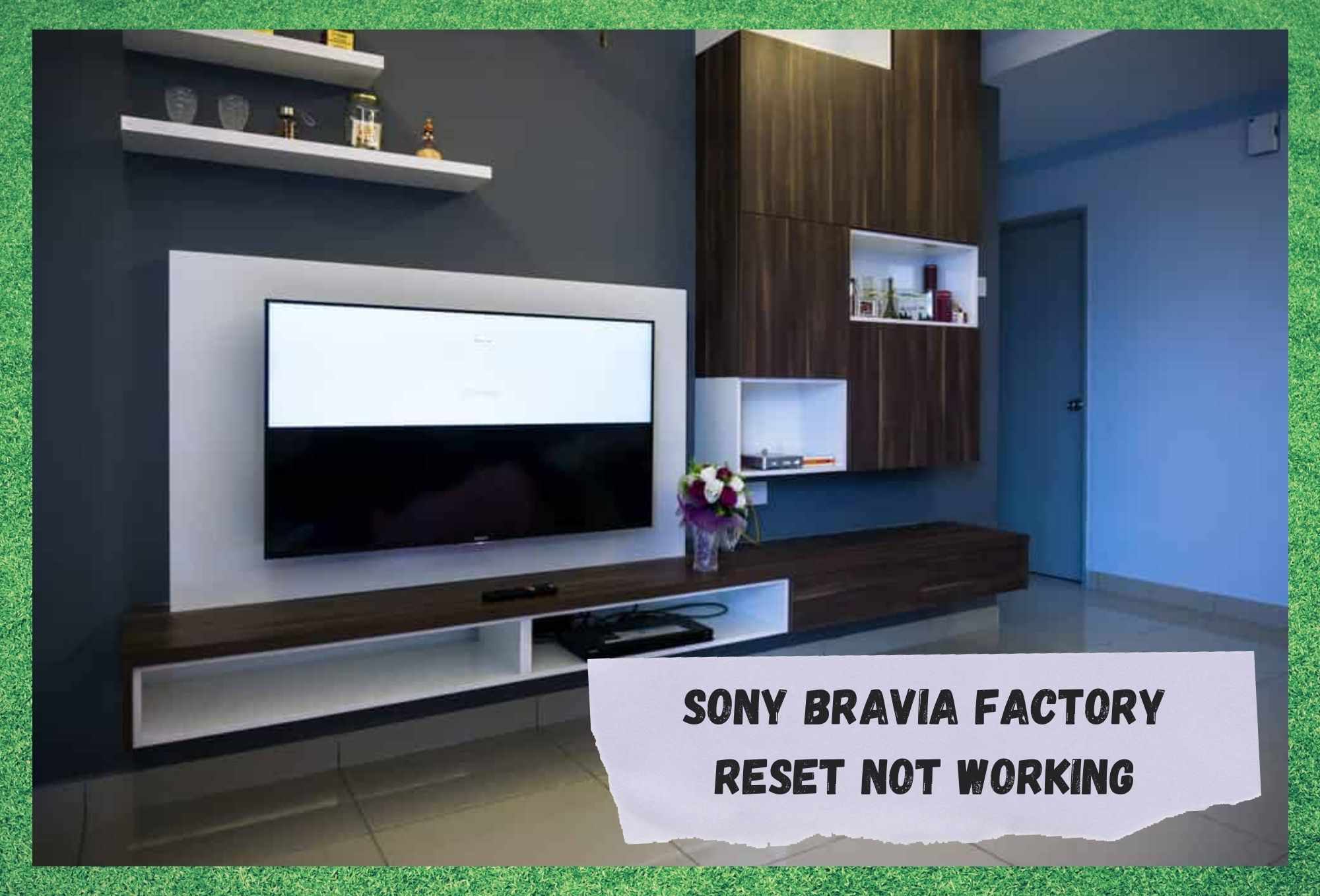 sony bravia factory reset not working