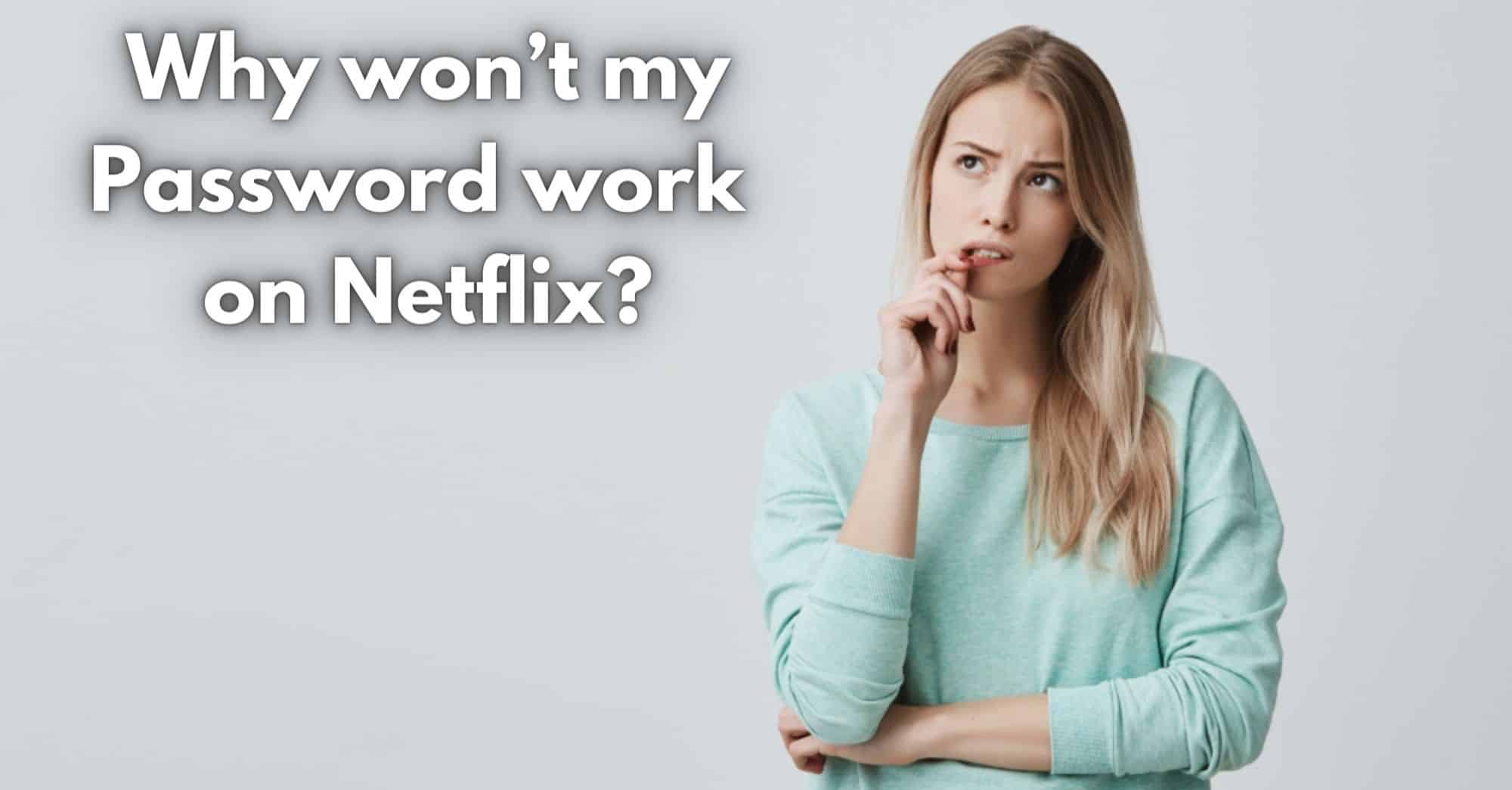 Netflix Password Is Incorrect