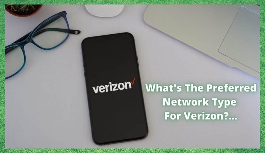 Preferred Network Type Verizon