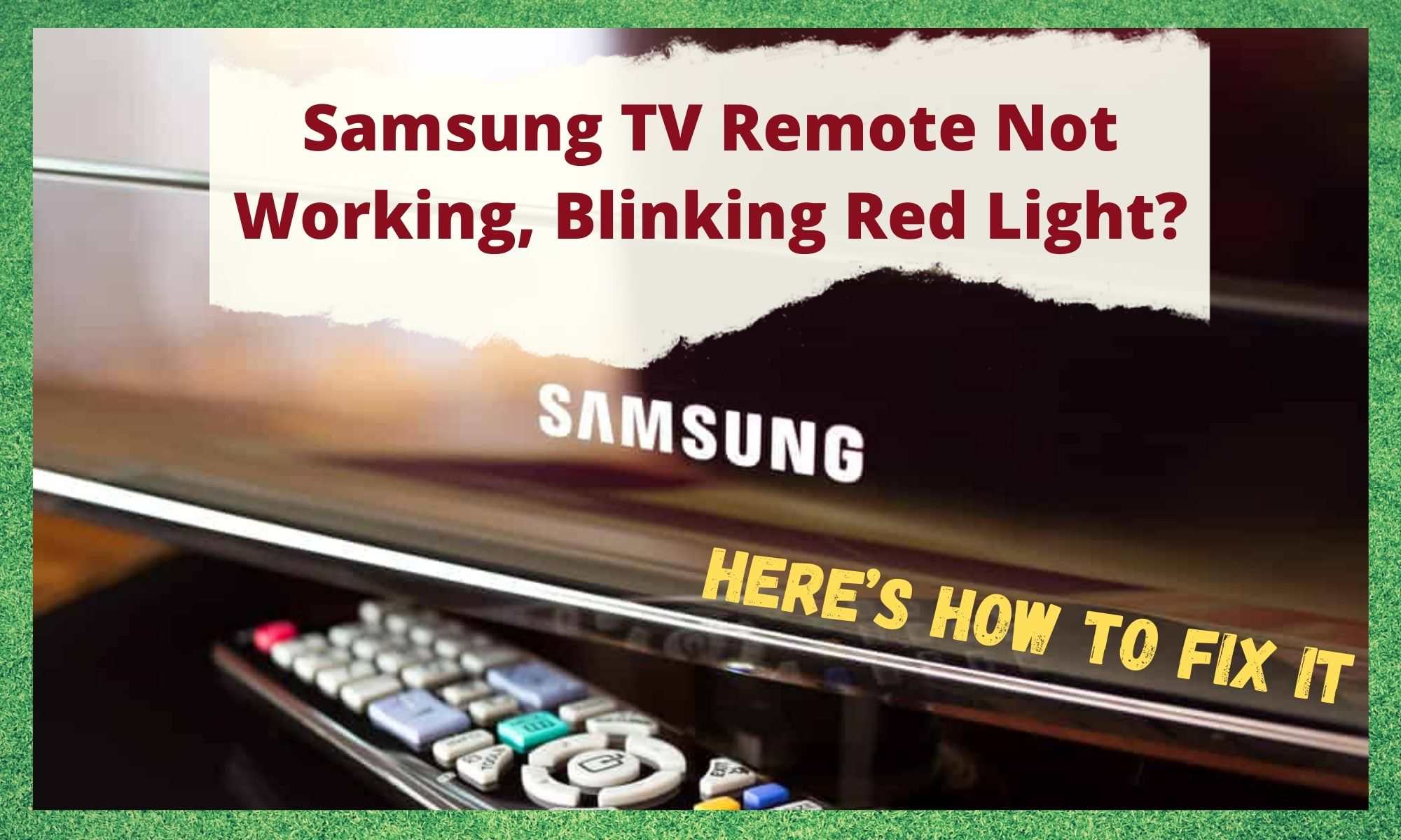 Samsung TV Remote Not Working Blinking Red Light