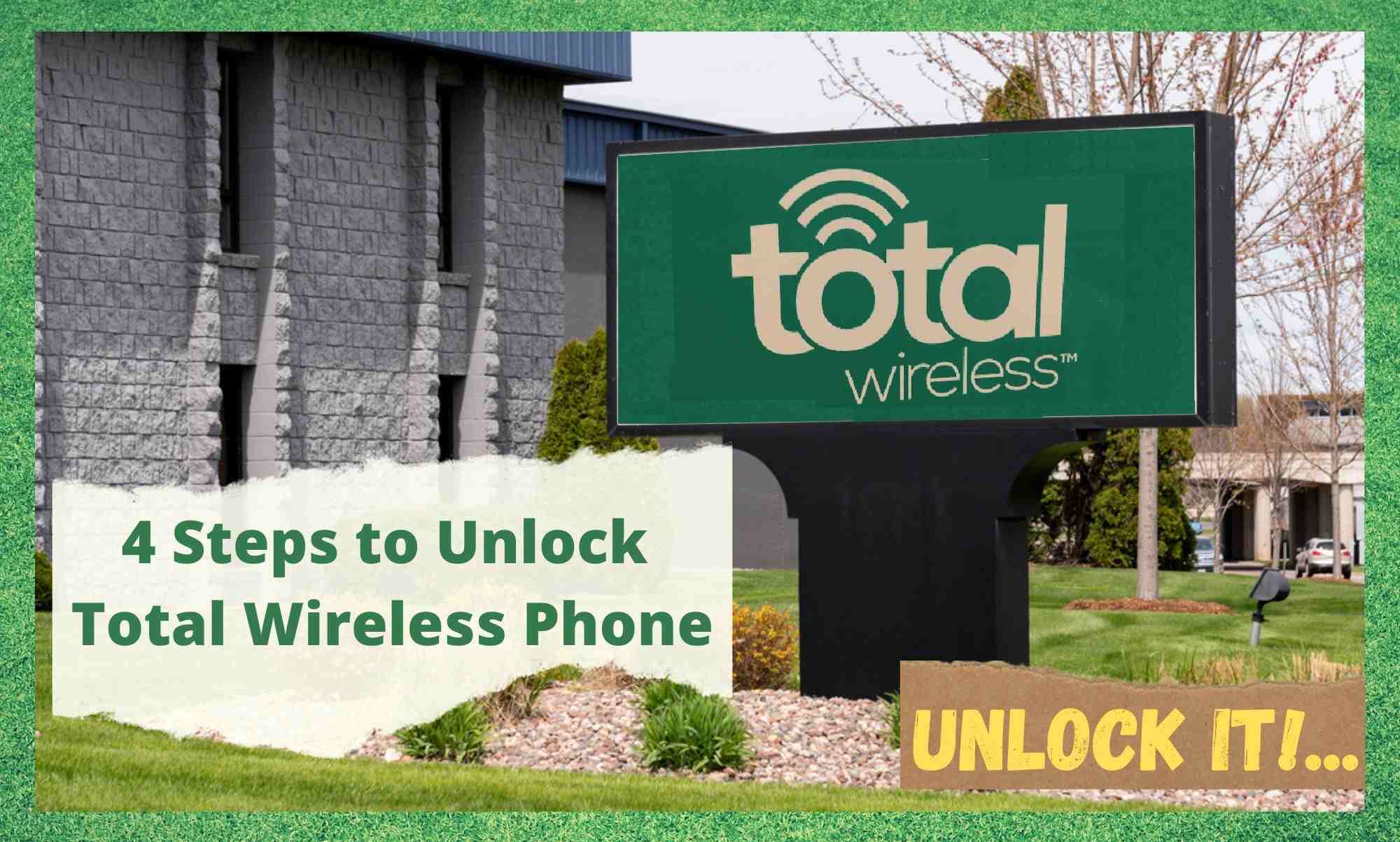 Unlock Total Wireless Phone