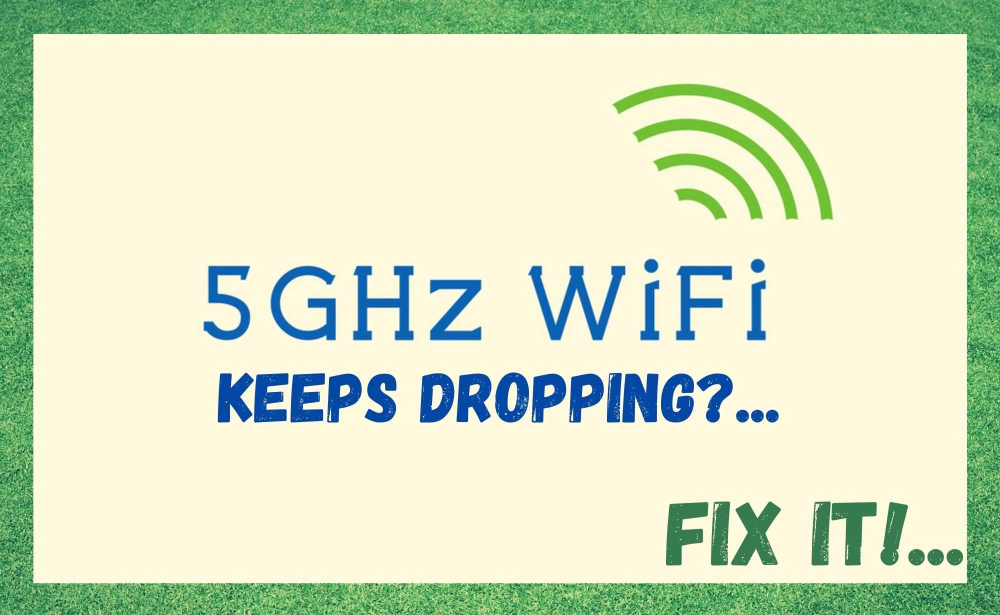 5GHz WiFi Keeps Dropping