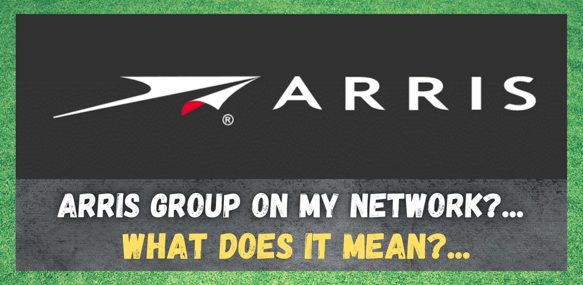 Arris Group On My Network