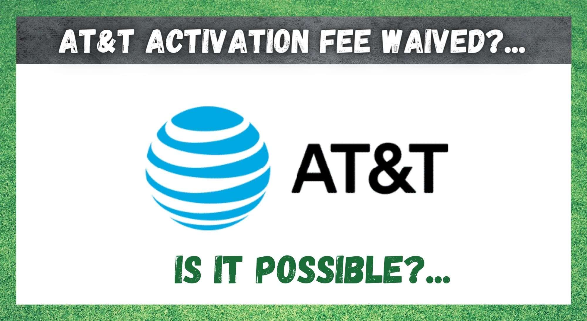 AT&T Activation Fee Waived