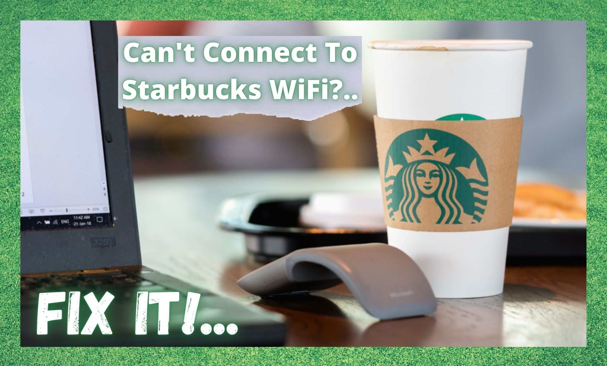 Cant Connect To Starbucks WiFi