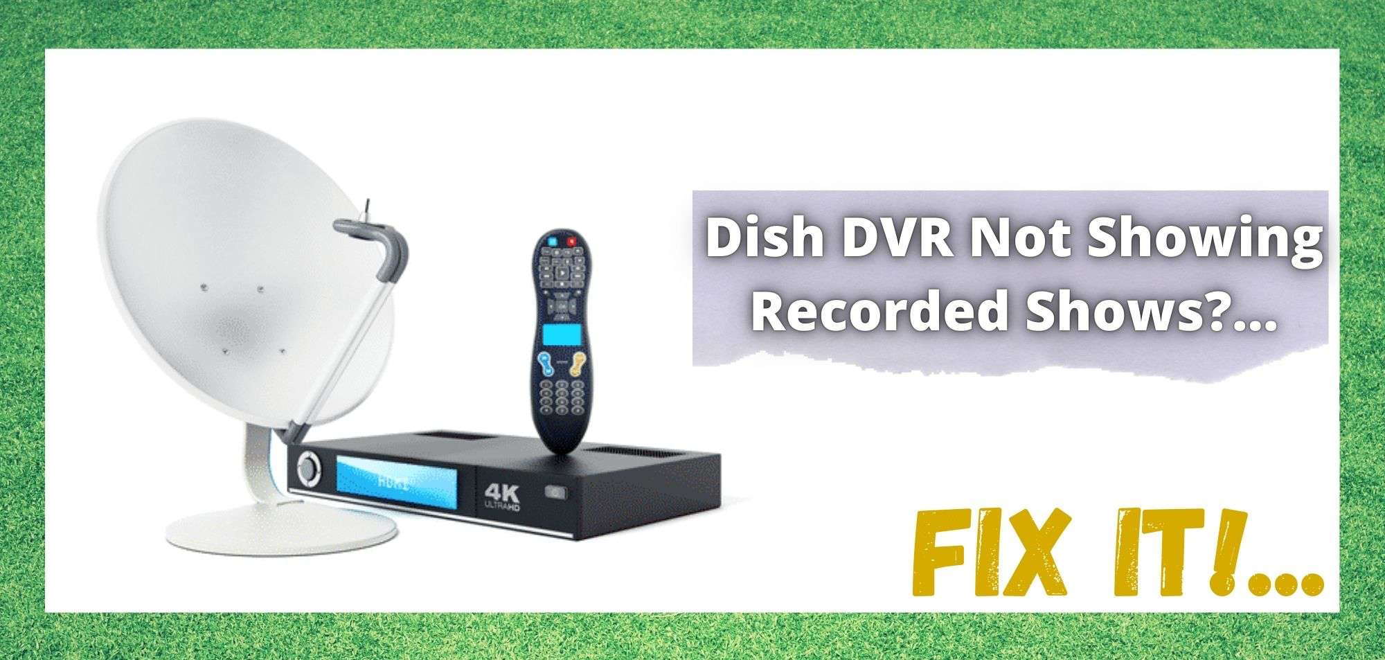 Dish DVR Not Showing Recorded Shows