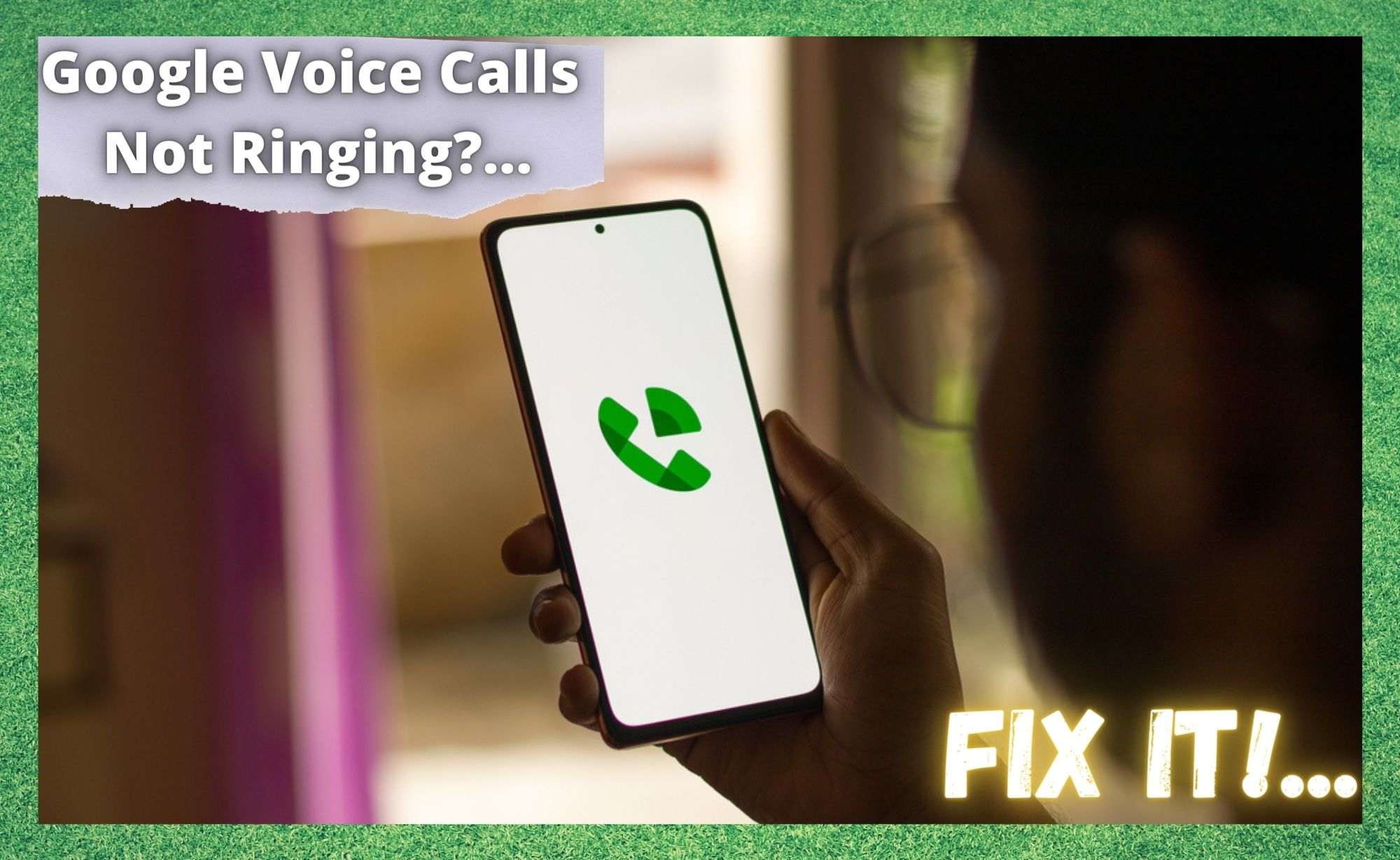 Google Voice Calls Not Ringing