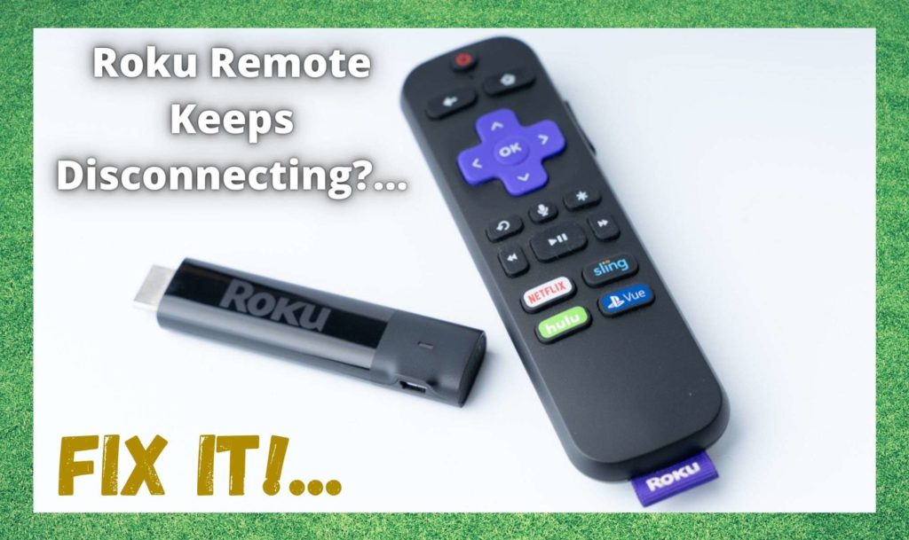 Roku Remote Keeps Disconnecting
