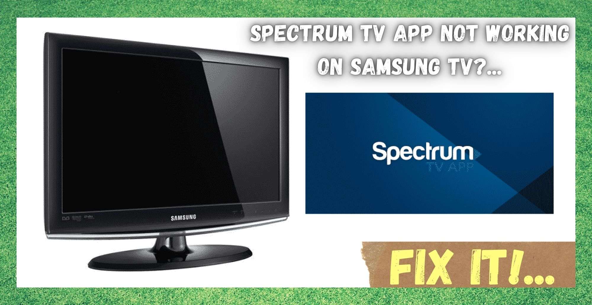 Spectrum TV App Not Working On Samsung TV