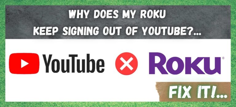 Why Does My Roku Keep Signing Out Of YouTube 7 Fixes Internet Access Guide