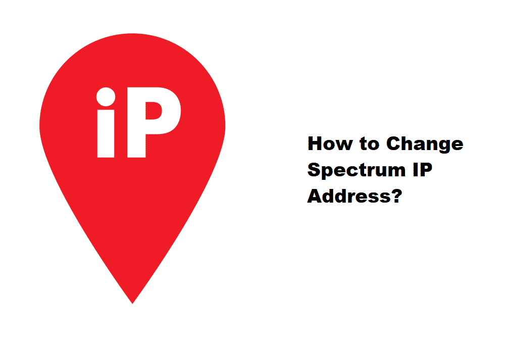 how to change spectrum ip address
