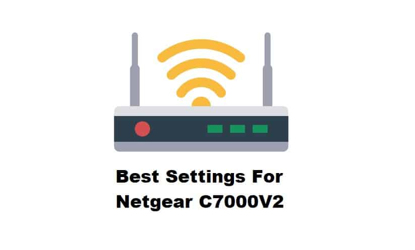 netgear c7000v2 best settings